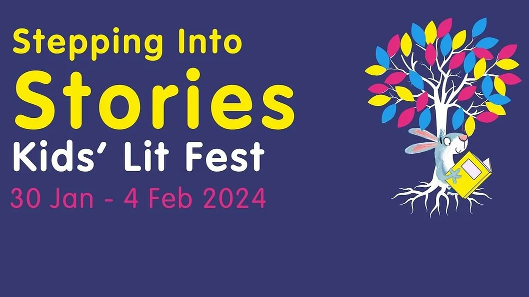 Stepping into Stories kids' Lit Fest 30th Jan to 4th Feb
